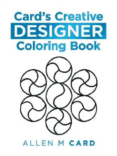 Card's Creative Designer Coloring Book by Allen M. Card