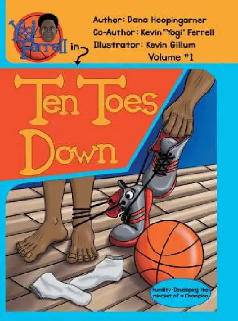 Ten Toes Down: Volume 1 by Dana Hoopingarner