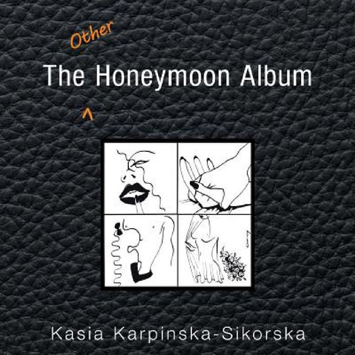 The Other Honeymoon Album by Kasia Karpinska-Sikorska