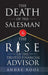 The Death of the Salesman and the Rise of the Trusted Financial Advisor by Andre Roos