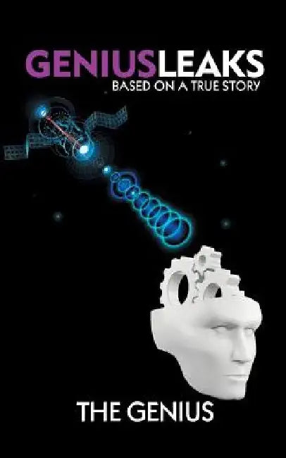 Geniusleaks: Based on a True Story by The Genius