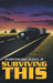 Surviving This by Jr. Dudafa Waripamo-Owei