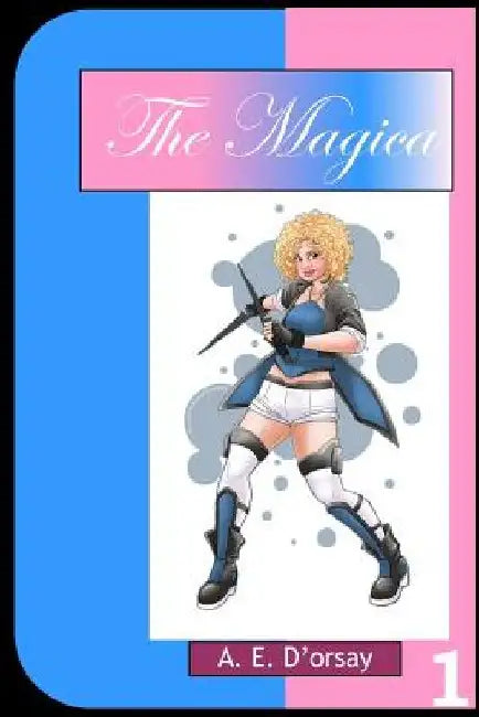 The Magica by A. E. D'Orsay