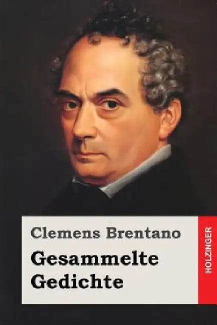 Gesammelte Gedichte by Brentano, Clemens