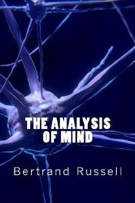 The Analysis of Mind by Bertrand Russell