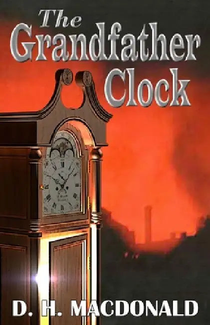 The Grandfather Clock by D. H. MacDonald