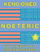 NOETERIC 13 - Der Code des Besser-Werdens: Die Theorie einer modernen Mystik by Oneo, Keno