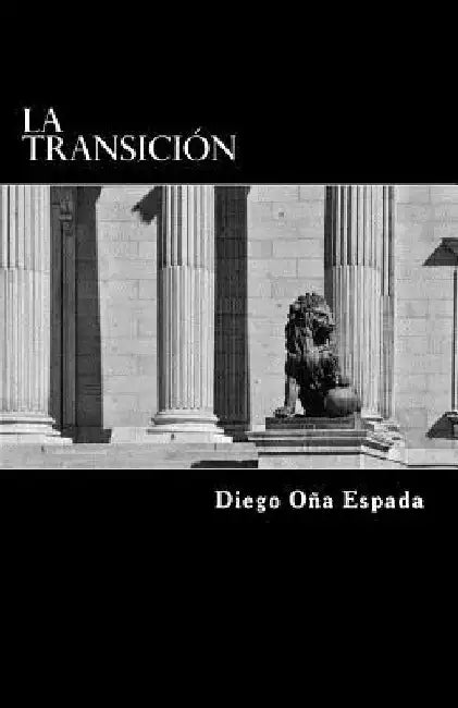 La Transición by Oña Espada, Diego