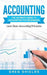 Accounting: The Ultimate Guide to Accounting for Beginners - Learn the Basic Accounting Principles by Greg Shields