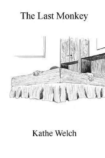The Last Monkey by Kathe Welch