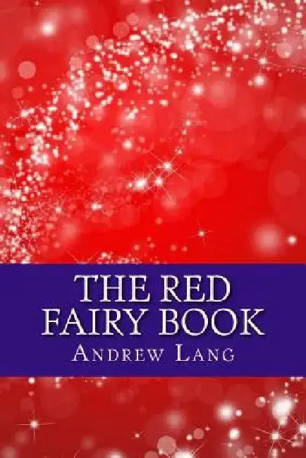 The Red Fairy Book by Andrew Lang