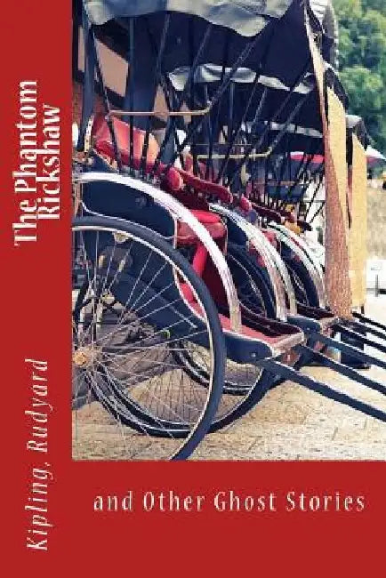 The Phantom Rickshaw: and Other Ghost Stories by Sir Angels