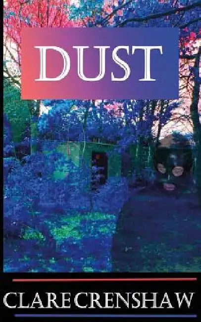 Dust by Clare Crenshaw