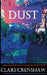 Dust by Clare Crenshaw