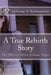 A True Rebirth Story: The Tale of a Blind Teenage Virgin by Vidanage P. Karunaratne