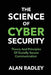 The Science Of Cybersecurity by Alan Radley