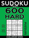 Sudoku Book 600 Hard Puzzles: Sudoku Puzzle Book With Only One Level of Difficulty by Sudoku Book