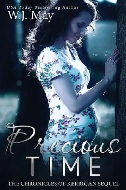 Precious Time: Paranormal Fantasy Romance by W. J. May