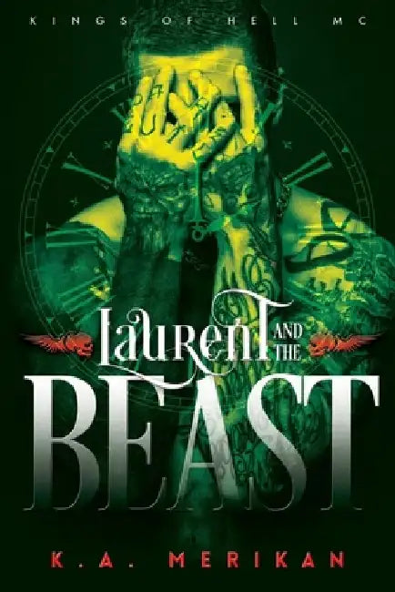 Laurent and the Beast (gay time travel romance) by K. a. Merikan