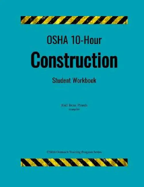 OSHA 10 Construction; student handouts by Raúl Ross Pineda