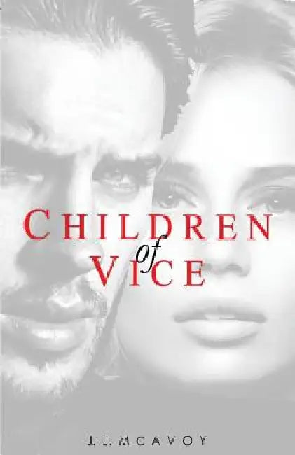 Children of Vice by J. J. McAvoy