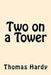 Two on a Tower by Thomas Hardy