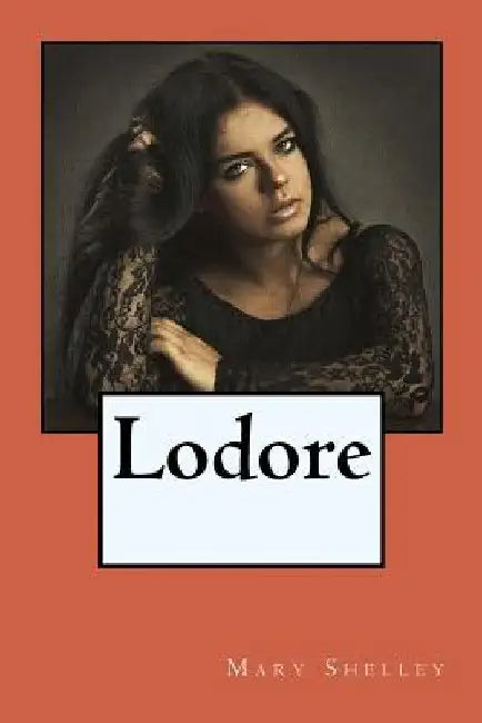 Lodore by Mary Shelley