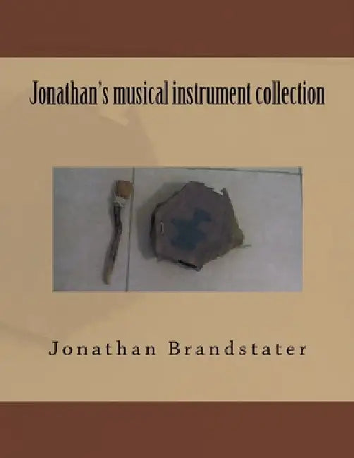 Jonathan's musical instrument collection by Jonathan Jay Brandstater