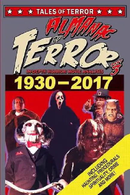 Almanac of Terror 2017: Part 3 by Steve Hutchison
