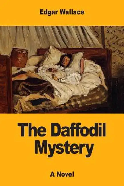 The Daffodil Mystery by Edgar Wallace