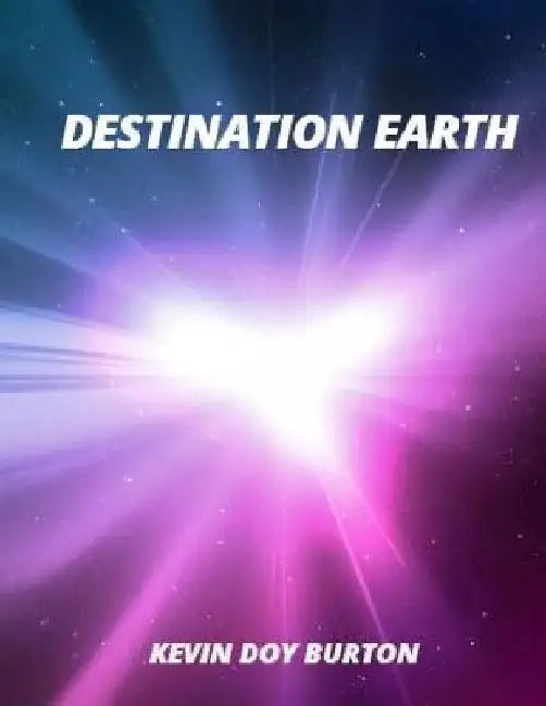 Destination Earth by Kevin Doy Burton