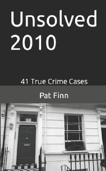 Unsolved 2010 by Pat Finn