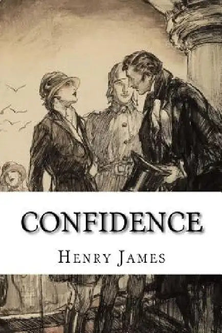 Confidence by Henry James