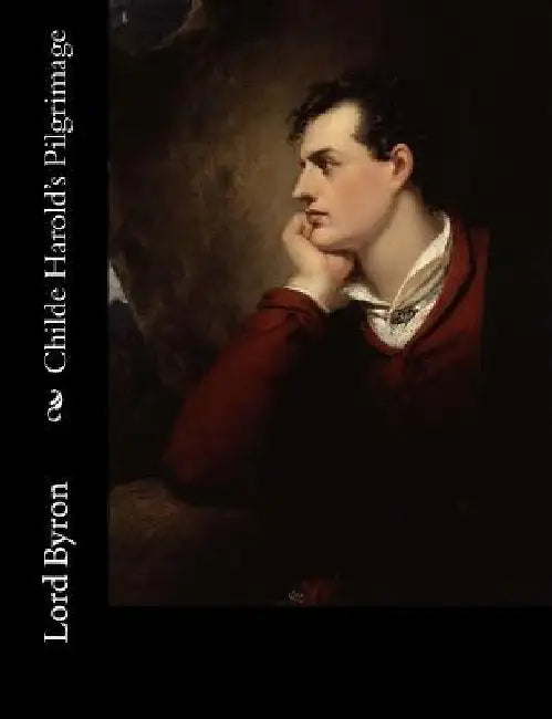Childe Harold's Pilgrimage by Lord Byron