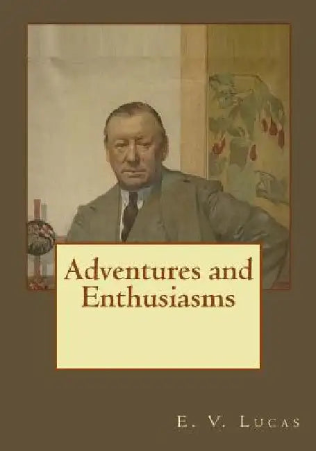 Adventures and Enthusiasms by Andrea Gouveia