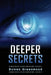 Deeper Secrets by Bowen Greenwood