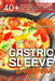 Gastric Sleeve Cookbook: BREAKFAST - 40+ Easy and skinny low-carb, low-sugar, low-fat, high-protein Breakfast Muffins, Quiche, Frittata, Sausag by Selena Lancaster