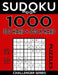 Sudoku Book 1,000 Puzzles, 500 Hard and 500 Extra Hard: Sudoku Puzzle Book With Two Levels of Difficulty To Improve Your Game by Sudoku Book