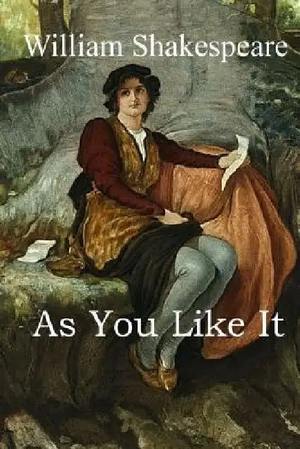 As You Like It by William Shakespeare