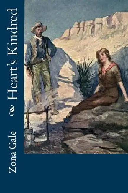 Heart's Kindred by Zona Gale