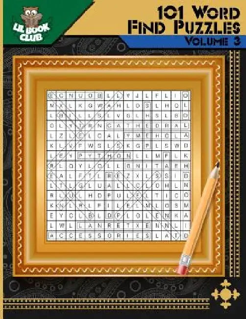 101 Word Find Puzzles Vol. 3: Themed Word Searches, Puzzles to Sharpen Your Mind by Lil Book Club