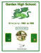 Garden High School: History - 1983 to 1990: Volume 3 by Bill Coxton