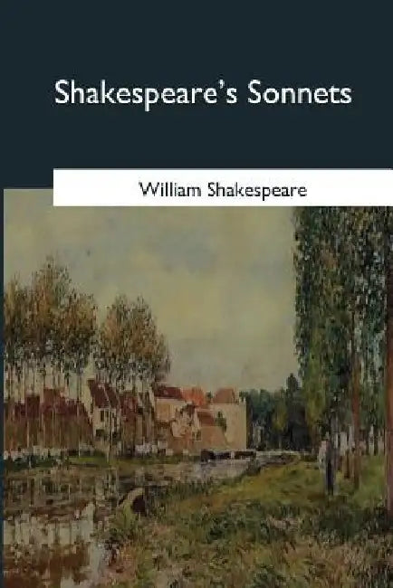 Shakespeare's Sonnets by William Shakespeare