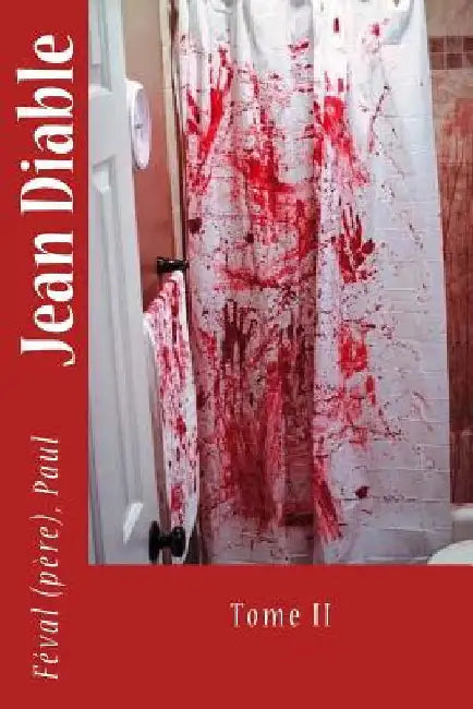 Jean Diable: Tome II by Sir Angels