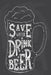 Save Water: Drink Beer by Blank Journals