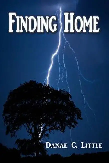 Finding Home by Danae C. Little