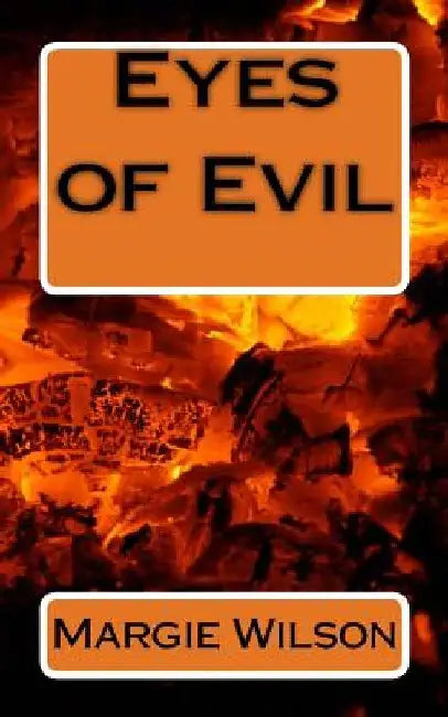 Eyes of Evil by Margie Wilson