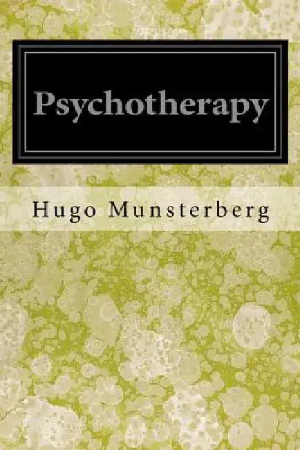 Psychotherapy by Hugo Munsterberg