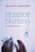 Hospice Nursing: An Intimate Guide by Margaret R. Crawford Bsn