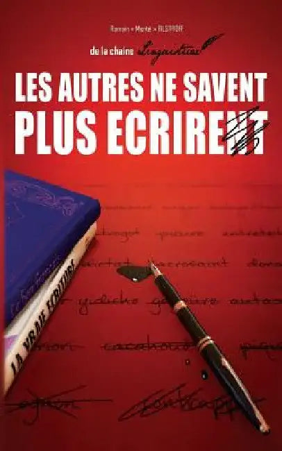 Linguisticae: les autres ne savent plus ecrire. by Guile93